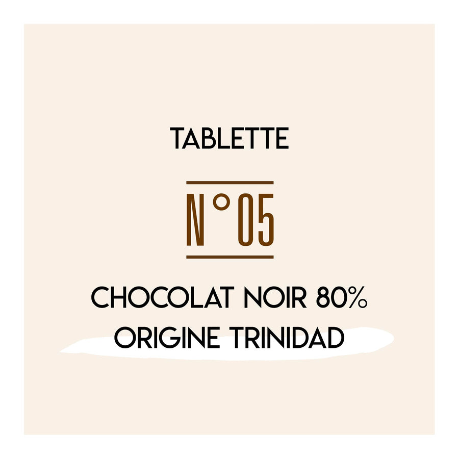 N°05 • Tablette chocolat extra noir 80% origine Trinidad